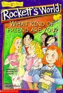What Kind of Friend Are You (Rockett's World)