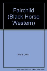 Fairchild (Black Horse Western)
