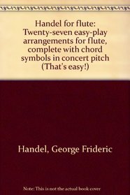 Handel for Flute (That's Easy Series)