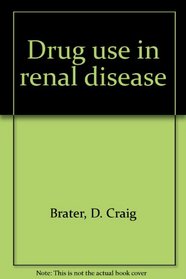 Drug use in renal disease