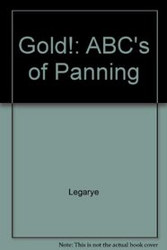 Gold . . . ABC's of Panning