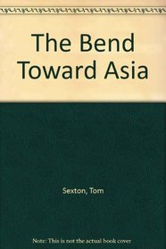 The Bend Toward Asia