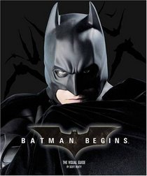 Batman Begins: Visual Guide