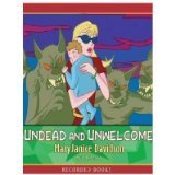 Undead and Unwelcome (Queen Betsy, Bk 8) (Audio CD) (Unabridged)