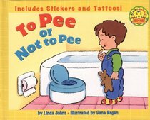 To Pee or Not to Pee (All by Myself Books)