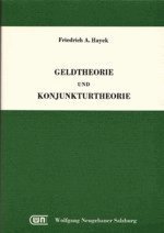 Geldtheorie und Konjunkturtheorie (German Edition)