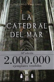La Catedral del mar / The Cathedral of the Sea (Grijalbo Novela Historica)