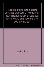 Aspects of civil engineering contract procedure (Pergamon international library of science, technology, engineering and social studies)