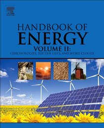 Handbook of Energy, Volume II: Chronologies, Top Ten Lists, and Word Clouds