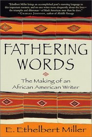 Fathering Words : The Making of an African American Writer