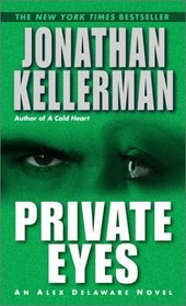 Private Eyes (Alex Delaware, Bk 6)