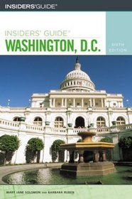 Insiders' Guide to Washington, D.C., 6th (Insiders' Guide Series)