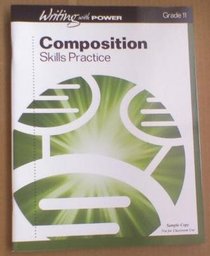 Writing with Power Grade 11 Composition Skills Practice (Student Resources)