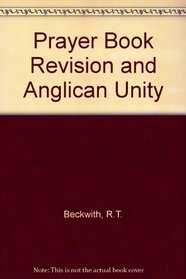Prayer Book Revision and Anglican Unity