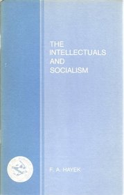 The intellectuals and socialism (Studies in social theory)