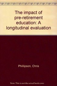 The impact of pre-retirement education: A longitudinal evaluation