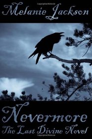 Nevermore: The Last Divine Novel (Volume 5)
