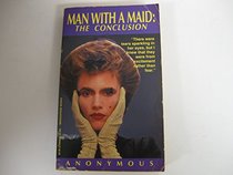 Man with a Maid: The Conclusion