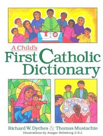 Child's First Catholic Dictionary (Resources for Primary & Middle School Grades)