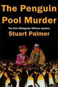 The Penguin Pool Murder (Hildegarde Withers, Bk 1)