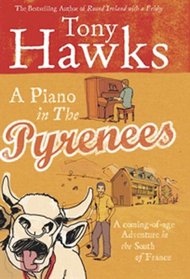 A Piano in the Pyrenees: A Coming-of-Age Adventure in the South of France