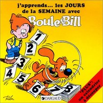 J'apprends les jours de la semaine avec Boule et Bill