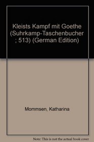 Kleists Kampf mit Goethe (Suhrkamp-Taschenbucher ; 513) (German Edition)