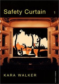 Kara Walker: Safety Curtain