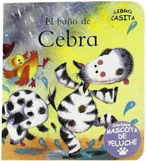 El bano de cebra (Libro Casita) (Spanish Edition)