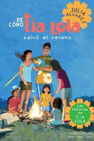 De como tia Lola salvo el verano (The Tia Lola Stories) (Spanish Edition)