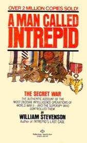 A Man Called Intrepid: The Secret War