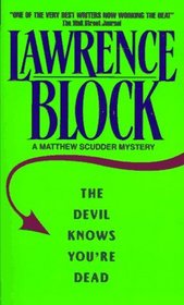 The Devil Knows You're Dead (Matthew Scudder, Bk 11)