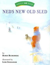 Watch Me Read: Ned's New Old Sled (Invitations to Literacy)