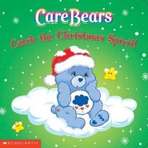 Catch the Christmas Spirit (Care Bears)