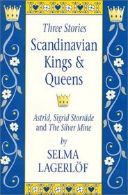 Scandinavian Kings & Queens : Three Stories