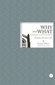Why & What: Second Thoughts on the Christian Message