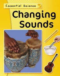 Changing Sounds (Essential Science)
