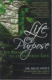 Life on Purpose: Six Passages to an Inspired Life
