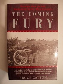 The Coming Fury (American Civil War Trilogy, Vol 1)