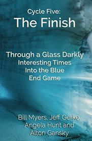 Cycle Five: The Finish: Through a Glass Darkly, Interesting Times, Into the Blue, and End Game (Harbingers)