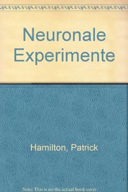 Neuronale Experimente (German Edition)