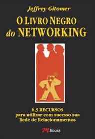 O Livro Negro Do Networking (Em Portuguese do Brasil)