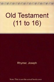 Old Testament (11 to 16)