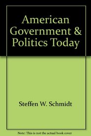 American Government & Politics Today