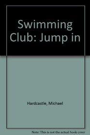 Swimming Club: Jump in