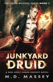 Junkyard Druid (Colin McCool, Bk 1)