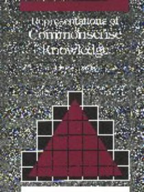 Representations of Commonsense Knowledge (Morgan Kaufmann Series in Representation and Reasoning)