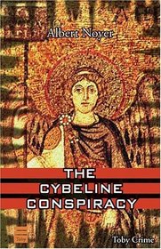The Cybelene Conspiracy (Getorius and Arcadia, Bk 2)