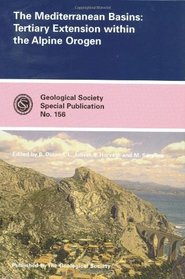 The Mediterranean Basins: Tertiary Extension Within the Alpine Orogen (Geological Society Special Publication)