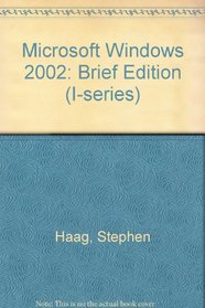 Microsoft Windows 2002: Brief Edition (I-series)